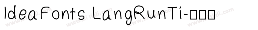IdeaFonts LangRunTi字体转换